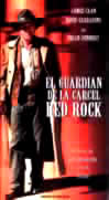 EL GUARDIAN DE LA CARCEL RED ROCK